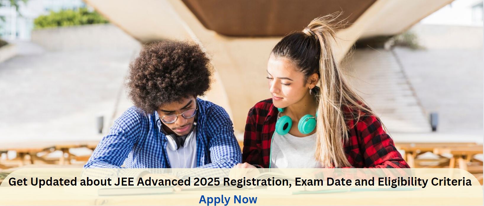 JEE Advanced 2025 Registration (Started) and Exam Date When Is Jee Advanced 2025 Registration Date